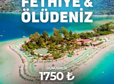 Fethiye & Ölüdeniz &Kelebekler Vadisi & Saklıkent Kanyonu
